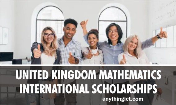 United Kingdom Mathematics International Scholarships